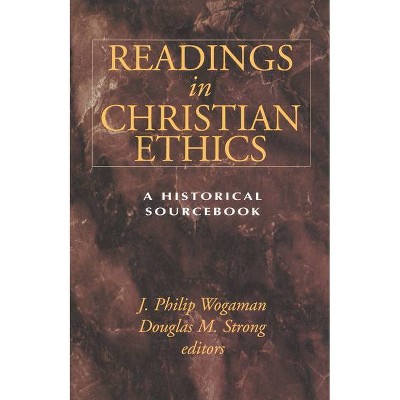 Readings in Christian Ethics - by  Wogaman (Paperback)