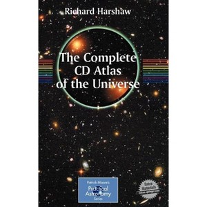 The Complete CD Guide to the Universe - (Patrick Moore Practical Astronomy) by  Richard Harshaw (Hardcover) - 1 of 1