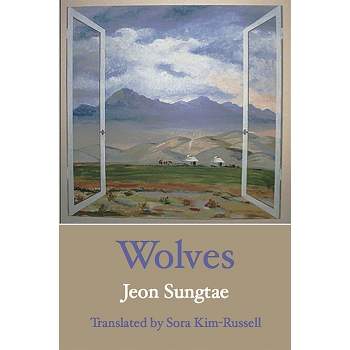 Wolves - (Korean Voices) by  Jeon Sungtae (Paperback)