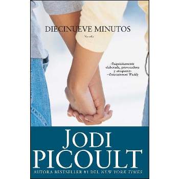 Diecinueve Minutos - (Atria Espanol) by  Jodi Picoult (Paperback)