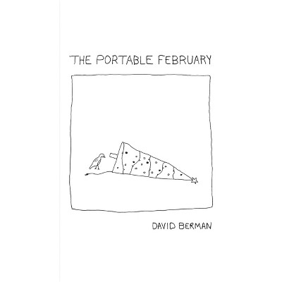 The Portable February - by  David Berman (Hardcover)