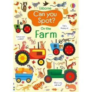 Can You Spot? on the Farm - by  Kirsteen Robson (Paperback) - 1 of 1