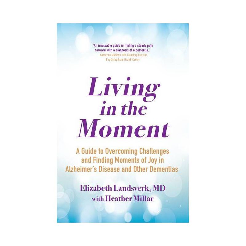 Living in the Moment - by  Elizabeth Landsverk (Paperback), 1 of 2