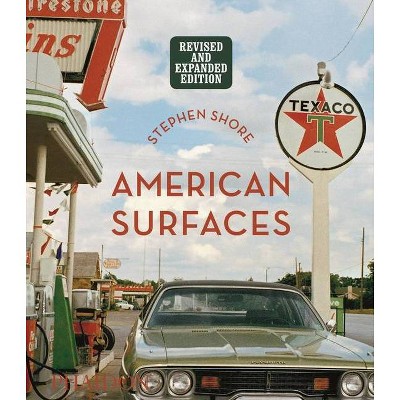 Stephen Shore: American Surfaces - (Hardcover)