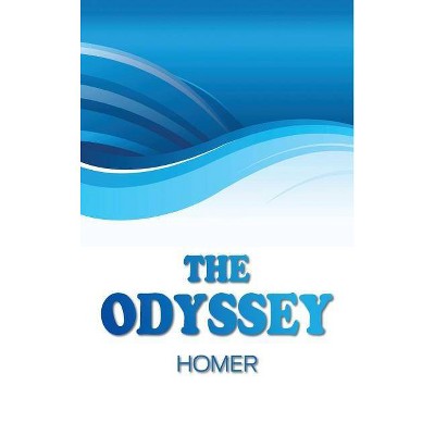 The Odyssey - by  Homer (Hardcover)