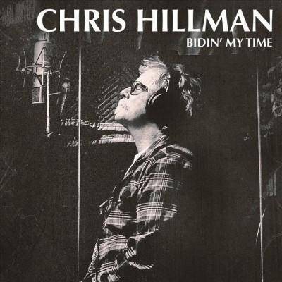 Chris Hillman - Bidin' My Time (LP) (Vinyl)