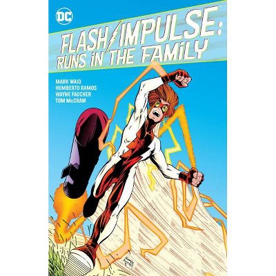 Flash/Impulse: Runs in the Family - by  Mark Waid (Paperback)