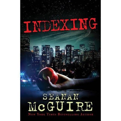 Indexing - by  Seanan McGuire (Paperback)