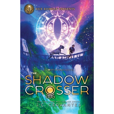 The Shadow Crosser (A Storm Runner Novel, Book 3) by J. C.