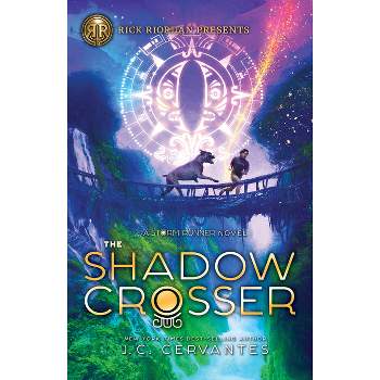 The Shadow Crosser (a Storm Runner Novel, Book 3) - by J C Cervantes (Hardcover)