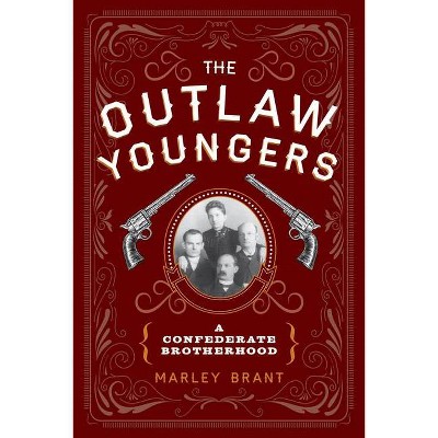 The Outlaw Youngers - 2nd Edition by  Marley Brant (Paperback)