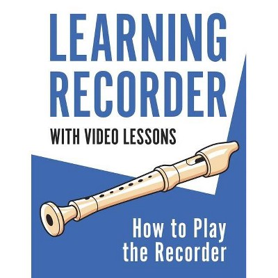 Learning Recorder - by  Barton Press (Paperback)