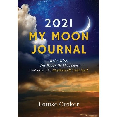 My Lunar Journal 2021 - by  Louise Croker (Paperback)