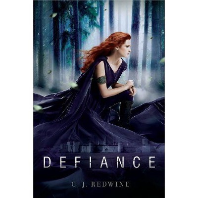 Defiance - (Defiance Trilogy) by  C J Redwine (Paperback)