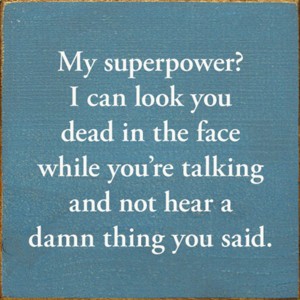 Slickblue My Superpower Quote Sign – Funny Wood Plaque – 7x7 Rustic Humor for Shelf or Desk Décor, Color Options - 1 of 3