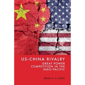 Us-China Rivalry - by  Brian C H Fong (Hardcover) - 1 of 1