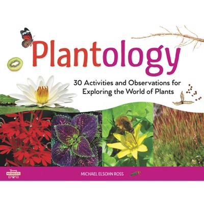 Plantology - (Young Naturalists) by  Michael Elsohn Ross (Paperback)