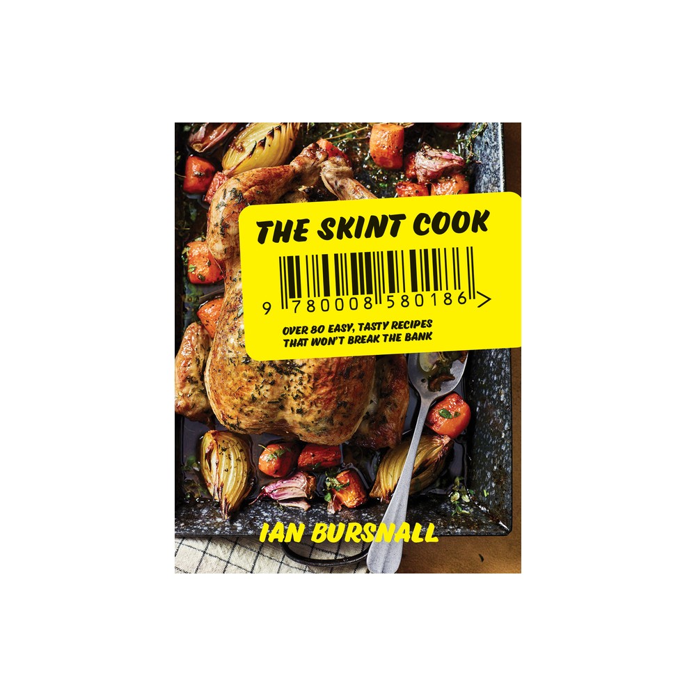 The Skint Cook - by Ian Bursnall (Hardcover)