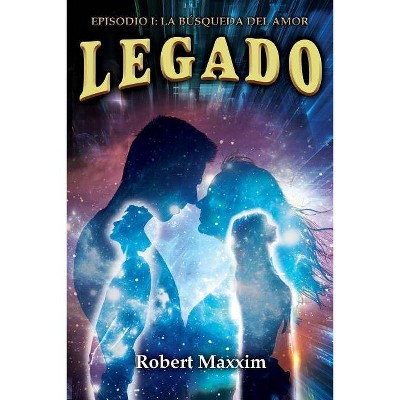 Legado - by  Robert Maxxim (Paperback)