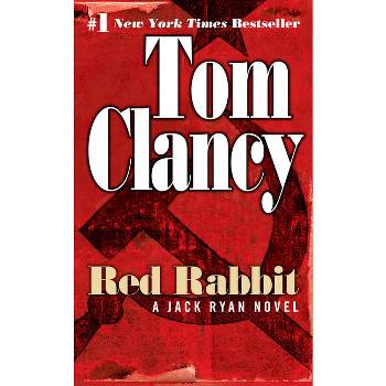 Red Rabbit - (Jack Ryan Novels) by  Tom Clancy (Paperback)
