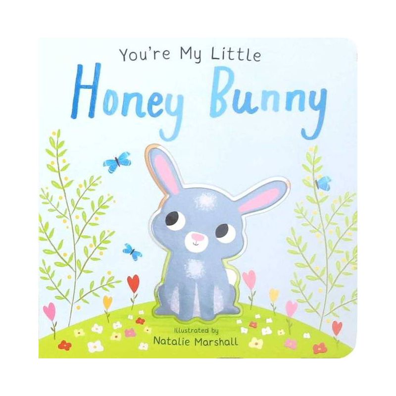 You&#39;re My Little Honey Bunny (You&#39;re My) - by Natalie Marshall (Hardcover), 1 of 8