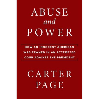 Abuse and Power - by  Carter Page (Hardcover)