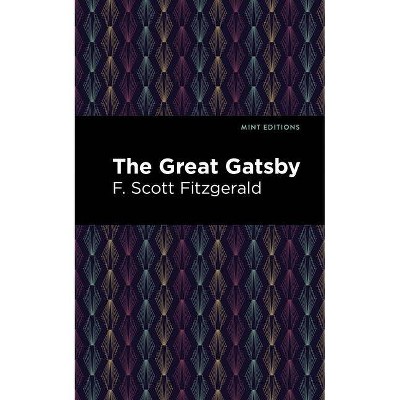 The Great Gatsby - (Mint Editions) by  F Scott Fitzgerald (Hardcover)