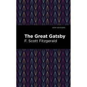 The Great Gatsby - (Mint Editions (Literary Fiction)) by  F Scott Fitzgerald (Paperback) - 1 of 1