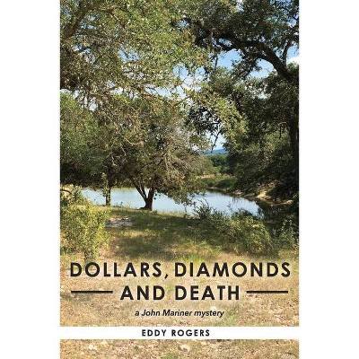 Dollars, Diamonds and Death, 5 - (A John Mariner Mystery) by  Eddy Rogers (Paperback)