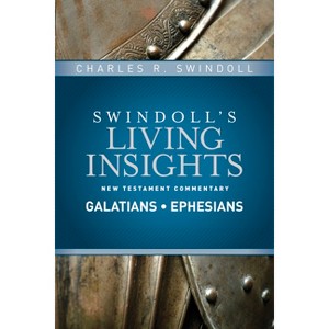 Insights on Galatians, Ephesians - (Swindoll's Living Insights New Testament Commentary) by  Charles R Swindoll (Hardcover) - 1 of 1