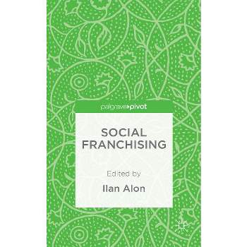 Social Franchising - by  I Alon (Hardcover)