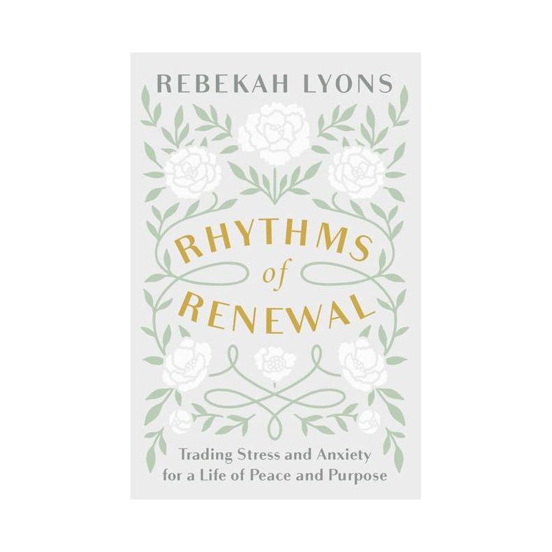 Rhythms of Renewal - by Rebekah Lyons (Hardcover), 1 of 4