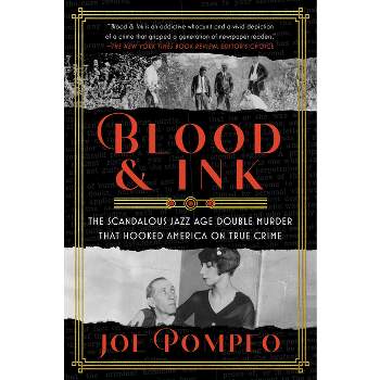 Blood & Ink - by Joe Pompeo