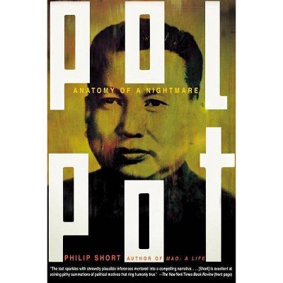 Pol Pot - by  Philip Short (Paperback)