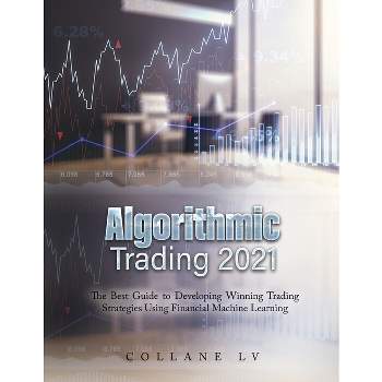 Algorithmic Trading 2021 - by  Collane LV (Paperback)
