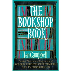 The Bookshop Book - by  Jen Campbell (Paperback) - 1 of 1