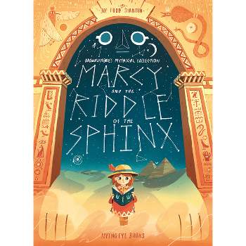 Marcy and the Riddle of the Sphinx - (Brownstone's Mythical Collection) by  Joe Todd-Stanton (Paperback)