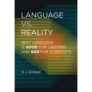 Language vs. Reality - by  N J Enfield (Paperback) - 1 of 1