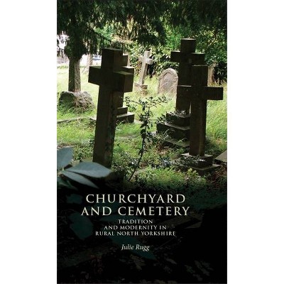 Churchyard and cemetery - by  Julie Rugg (Paperback)