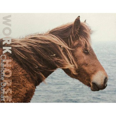 Charlotte Dumas: Work Horse - (Hardcover)