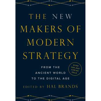 The New Makers of Modern Strategy - by  Hal Brands (Hardcover)