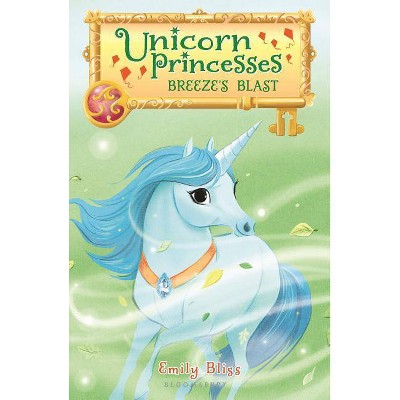 Breeze's Blast -  (Unicorn Princesses) by Emily Bliss (Paperback)