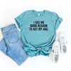 Simply Sage Market Women's I See No Good Reason To Act My Age Short Sleeve Graphic Tee - 2 of 2