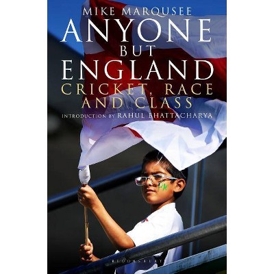 Anyone But England - by  Mike Marqusee (Paperback)