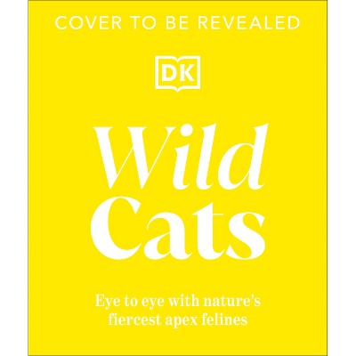Wild Cats - by  DK (Hardcover)
