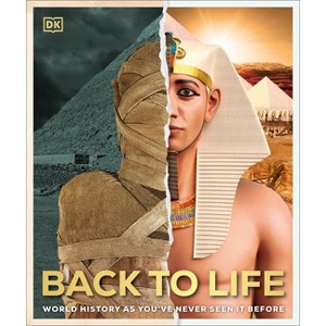 Back to Life - (DK Back to Life History) by  DK (Hardcover) - 1 of 1