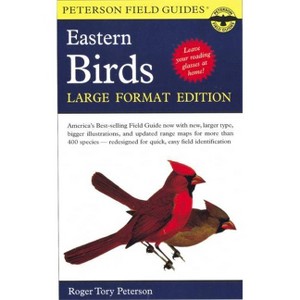 A Peterson Field Guide to the Birds of Eastern and Central North America - (Peterson Field Guides) Large Print by  Roger Tory Peterson (Paperback) - 1 of 1