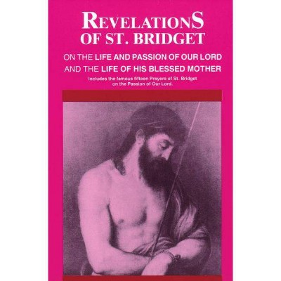 Revelations of St. Bridget - by  Bridget Of Sweden (Paperback)