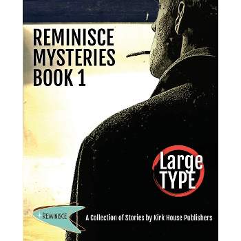Reminisce Mysteries - Book 1 - Large Print by Kirk House Publishers