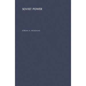 Soviet Power - by  Jordan Atwood Hodgkins & Unknown (Hardcover) - 1 of 1